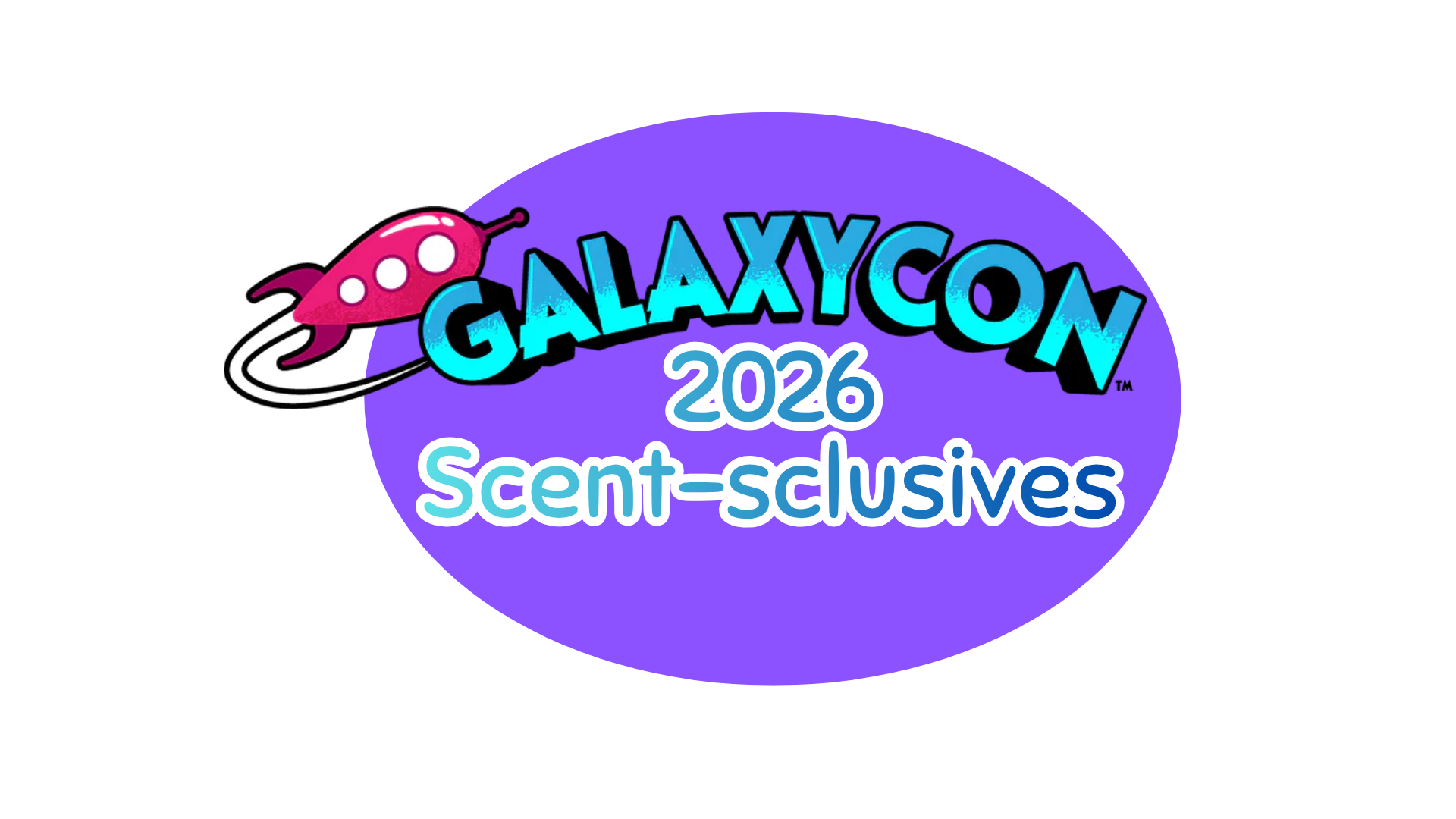 GalaxyCon Raleigh Scent-sclusives!