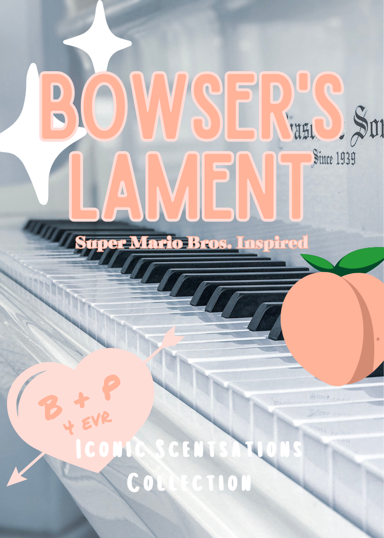 Bowser's Lament