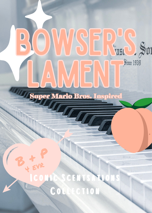Bowser's Lament