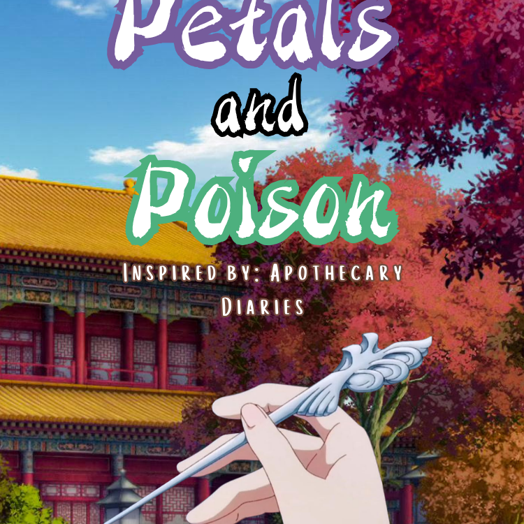 Petals and Poison