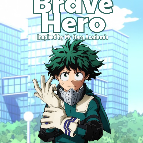 The Brave Hero