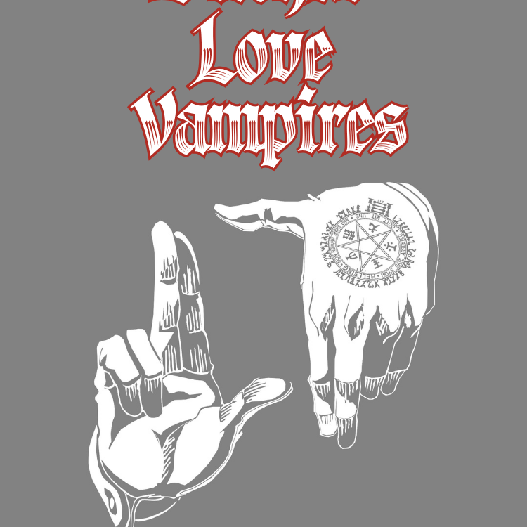 Bitches Love Vampires